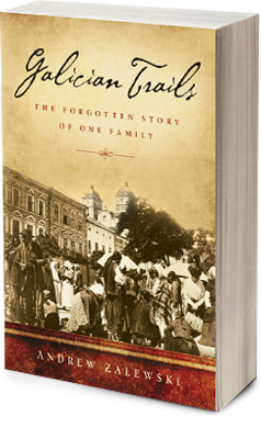 Galician Trails: The Forgotten Story of One Family